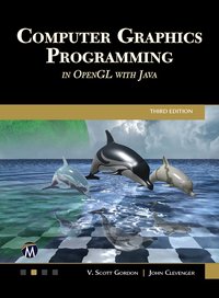 Computer Graphics Programming in OpenGL with Java - Mercury Learning and Information - ebook