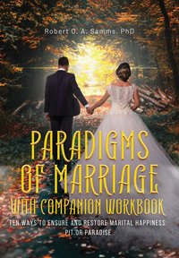 Paradigms of Marriage with Companion Workbook - Robert O. A. Samms - ebook