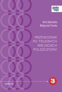 Przewodnik po trudnych miejscach polszczyzny - Opracowanie zbiorowe - ebook