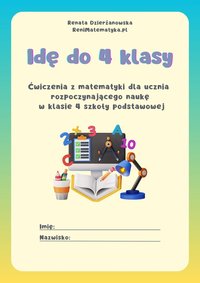 Idę do 4 klasy - ćwiczenia - Renata Dzierżanowska - ebook