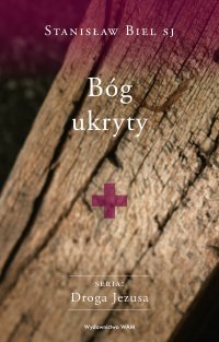 Bóg ukryty - Stanisław Biel - ebook
