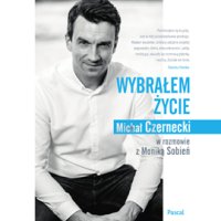 Wybrałem życie - Michał Czernecki - audiobook