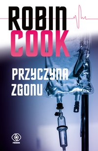 Przyczyna zgonu - Robin Cook - ebook