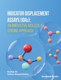 Indicator Displacement Assays IDAs. An Innovative Molecular Sensing Approach - Ishfaq Ahmad Rather - ebook