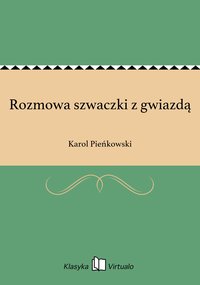 Rozmowa szwaczki z gwiazdą - Karol Pieńkowski - ebook