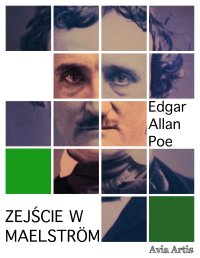 Zejście w Maelström - Edgar Allan Poe - ebook