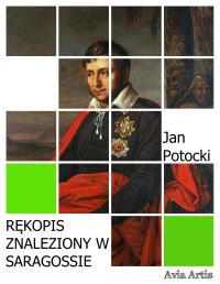 Rękopis znaleziony w Saragossie - Jan Potocki - ebook