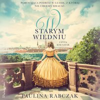 W starym Wiedniu - Paulina Rabczak - audiobook