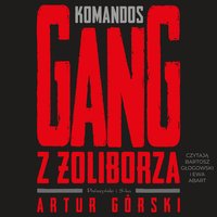 Komandos - Artur Górski - audiobook