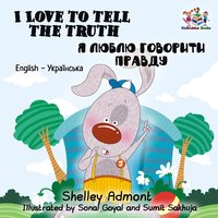 I Love to Tell the Truth. Я Люблю Говорити Правду - Shelley Admont - ebook