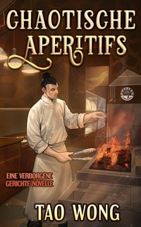 Chaotische Aperitifs - Tao Wong - ebook