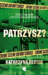 Patrzysz? - Katarzyna Bester - ebook