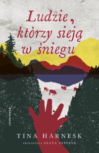 Ludzie, którzy sieją w śniegu - Tina Harnesk - ebook