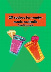 20 ready-made cocktail recipes.: Prepare cocktails according to the recipes - Paulo Simono - ebook