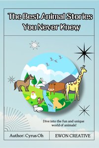 The best animal stories you never knew - Cyrus Oh - ebook