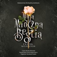 Moja mroczna bestia - Olivia Wildenstein - audiobook