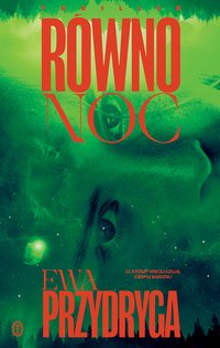 Równonoc - Ewa Przydryga - ebook