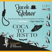 Coca to jest to - Jacek Getner - audiobook