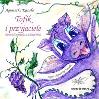 Tofik i przyjaciele - Agnieszka Kazała - audiobook