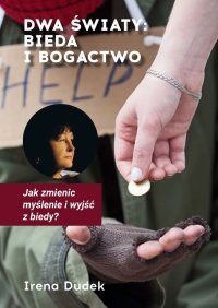 Dwa światy: bieda i bogactwo - Irena Dudek - ebook