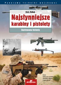 Najsłynniejsze karabiny i pistolety - Chris McNab - ebook