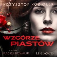 Furia. Tom 2. Wzgórze Piastów - Krzysztof Koziołek - audiobook