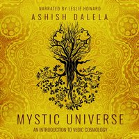 Mystic Universe - Ashish Dalela - audiobook