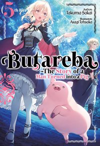 Butareba. The Story of a Man Turned into a Pig. Fifth Bite - Takuma Sakai - ebook