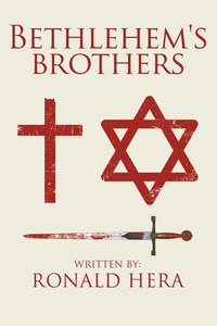 Bethlehem's Brothers - Ronald Hera - ebook