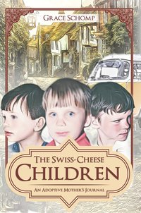 The Swiss-Cheese. Children - Grace Schomp - ebook