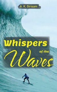 Whispers of the Waves - A. K. Girisam - ebook