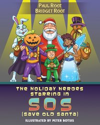 The Holiday Heroes Starring in SOS - Paul Root - ebook