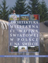 Architektura militarna II wojny światowej w Polsce na świecie - Jakub Wróbel - ebook