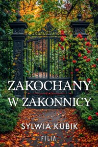 Zakochany w zakonnicy - Sylwia Kubik - ebook