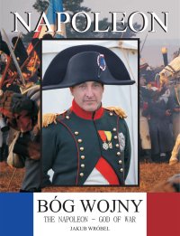 Napoleon. Bóg wojny - Jakub Wróbel - ebook