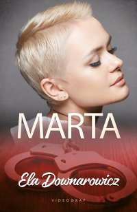 Marta - Ela Downarowicz - ebook