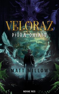 Veloraz. Pióra Onyksu - Matt Willow - ebook