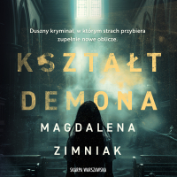 Kształt demona - Magdalena Zimniak - audiobook