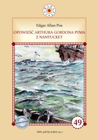 Opowieść Arthura Gordona Pyma z Nantucket - Edgar Allan Allan-Poe - ebook