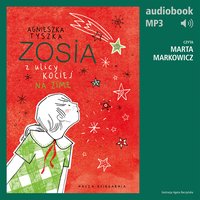 Zosia z ulicy Kociej 4. Na zimę - Agnieszka Tyszka - audiobook