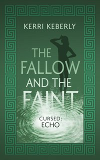 The Fallow and the Faint - Kerri Keberly - ebook