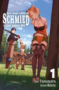 Mein ruhiges Leben als Schmied in einer anderen Welt. Light Novel. Band 1 - Tamamaru - ebook