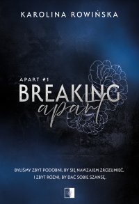 Breaking Apart - Karolina Rowińska - ebook