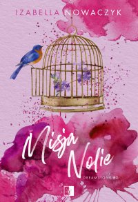 Misja Nolie - Izabella Nowaczyk - ebook