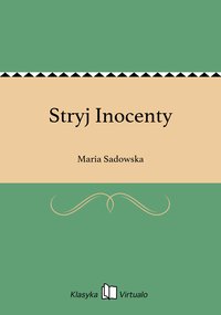 Stryj Inocenty - Maria Sadowska - ebook