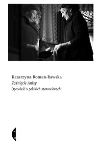 Zaśnięcie Anisy - Katarzyna Roman-Rawska - ebook