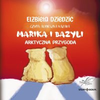 Marika i Bazyli - Elżbieta Dziedzic - audiobook