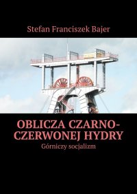 Oblicza czarno-czerwonej hydry - Stefan Bajer - ebook