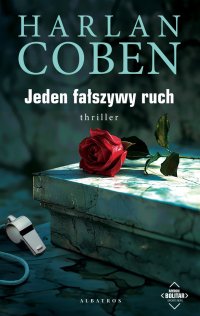 Jeden fałszywy ruch. Myron Bolitar - Harlan Coben - ebook