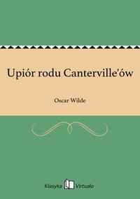 Upiór rodu Canterville'ów - Oscar Wilde - ebook